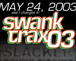 Swank Trax 2003